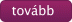 Tovább